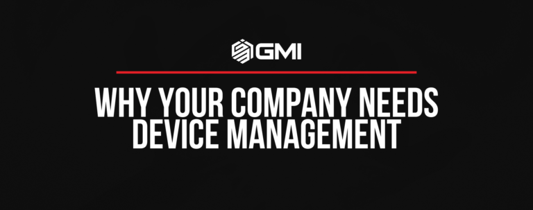 Why Your Company Needs Device Management